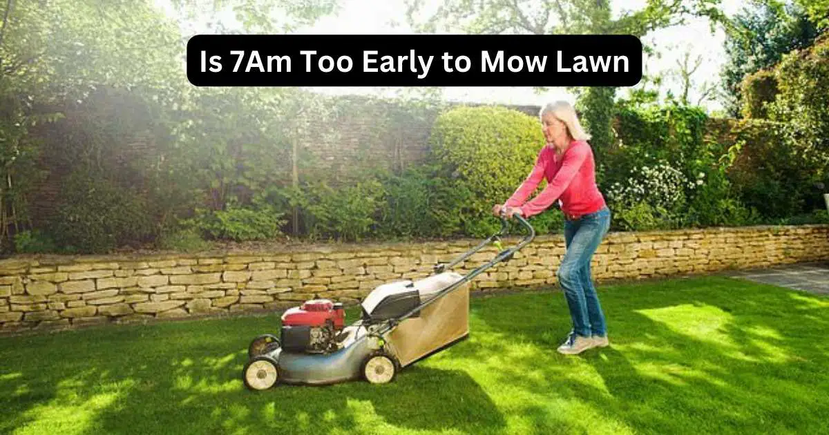 Mow Your Lawn Early in the Morning